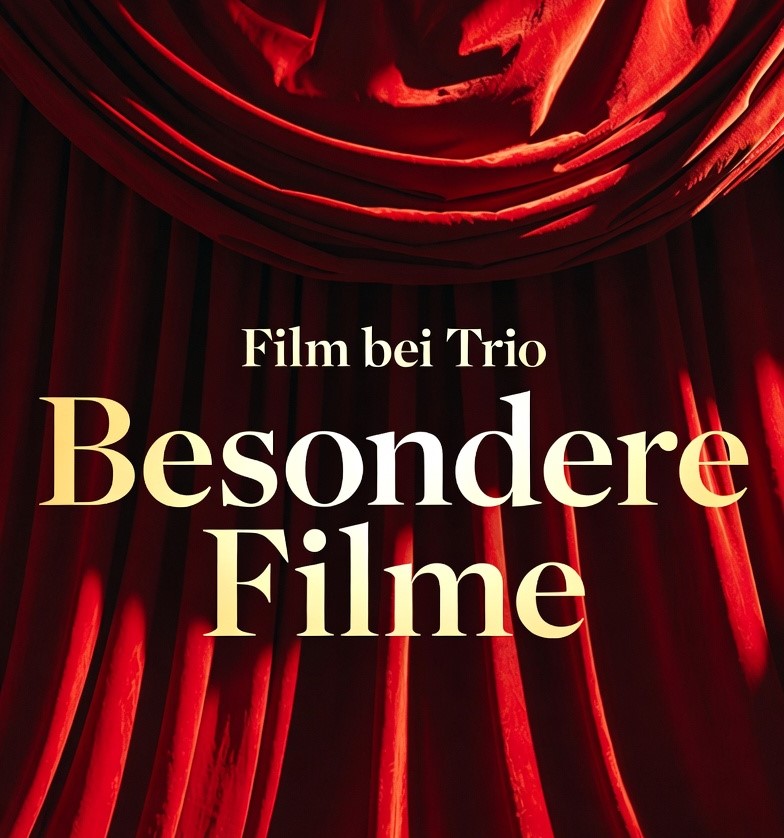 ein bild das einen film bei Trio ankündigt , in deutsch, Besondere Farbge roter Samt